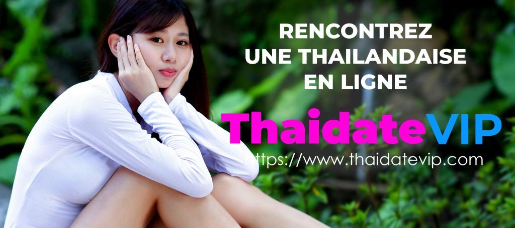 RENCONTRES EN LIGNE AVEC THAILANDAISES